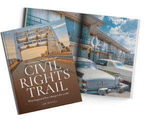 U.S. Civil Rights Trail book: Cover with Edmund Pettus Bridge and inside page showing cars at the National Civil Rights Museum at the Lorraine Motel.